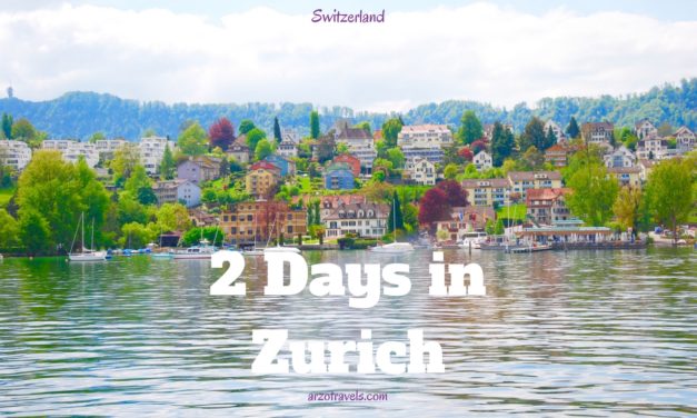 BEST PLACES TO VISIT IN ZURICH IN 2 DAYS – ITINERARY IN 2024 - Arzo Travels