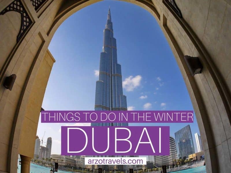 THINGS TO DO IN DUBAI IN THE WINTER ACTIVITIES + TIPS Arzo Travels