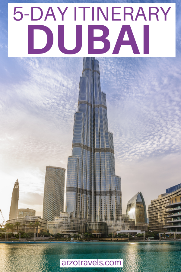 HOW TO HAVE EPIC 5 DAYS IN DUBAI ITINERARY - ARZO TRAVELS