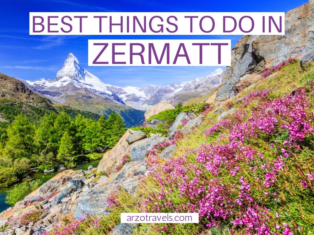 Best Things to do in Zermatt, Switzerland