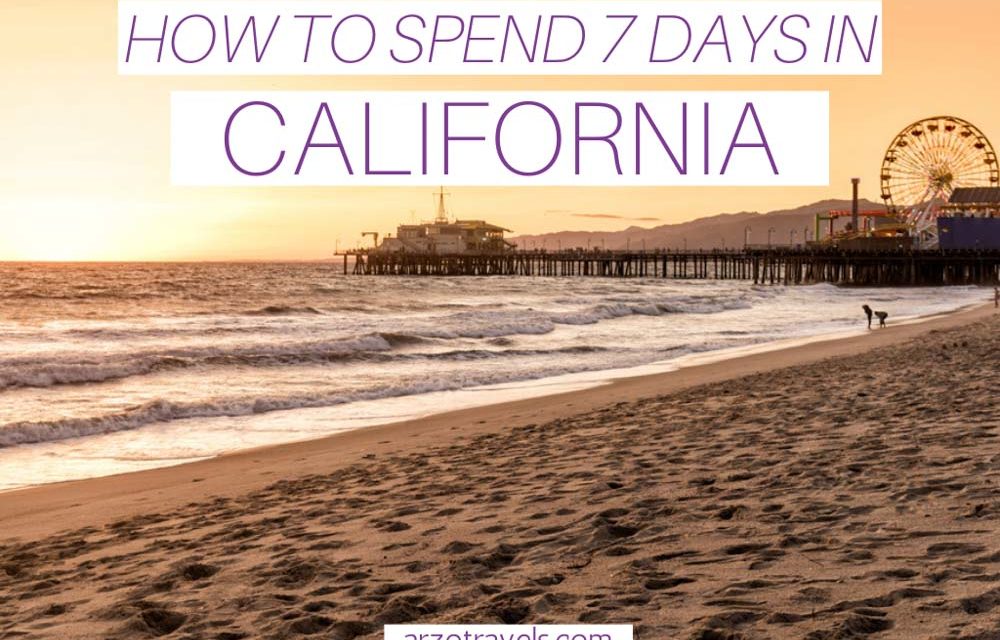 7-Day California Itinerary