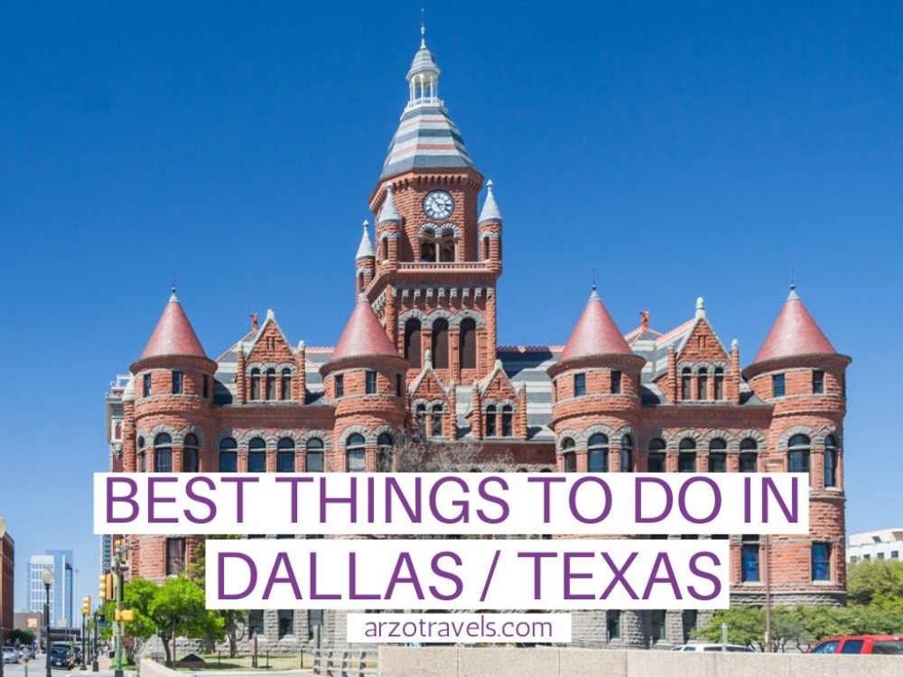 BEST THINGS TO DO IN DALLAS IN 3 DAYS ITINERARY Arzo Travels