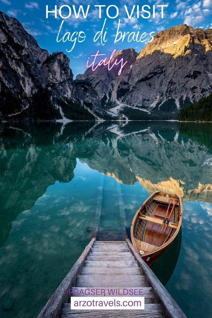 How to get to Lago di Braies, Italy, Arzo Travels