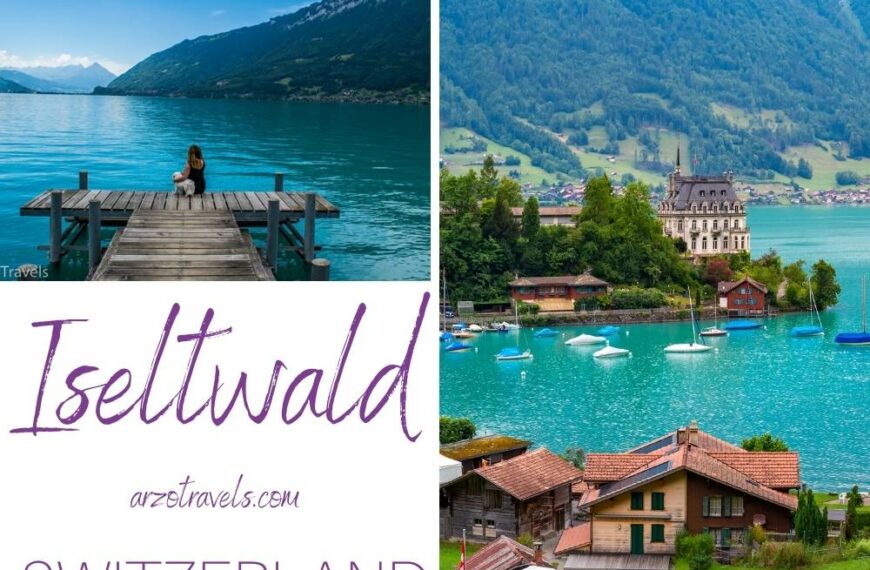 Iseltwald travel guide, Arzo Travels