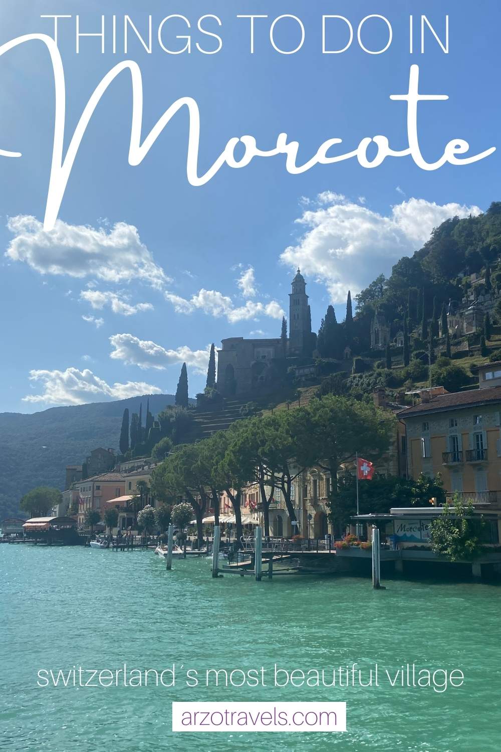 Things to do in Morcote, Switzerland, Arzo Travels