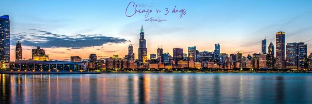 Chicago in 3 days, Arzo Travels