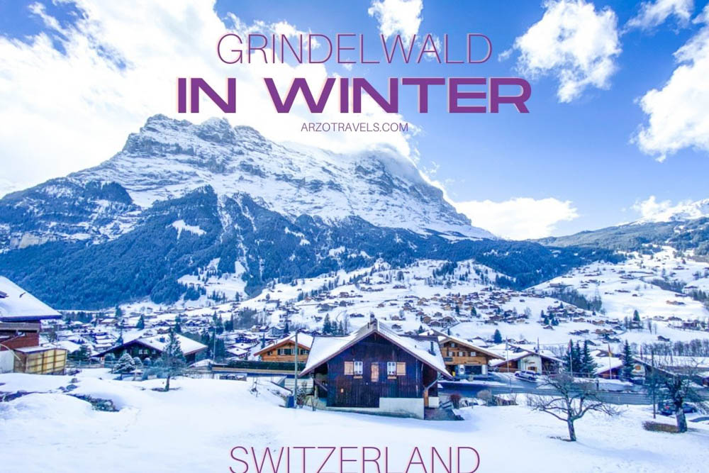Grindelwald in winter, Switzerland, Arzo Travels