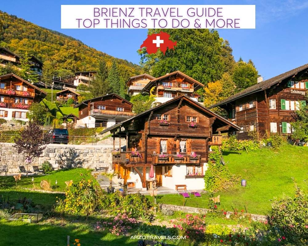Things to do in Brienz, Switzerland, Arzo Travels