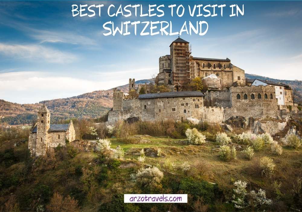 Best Swiss castles in switzerland, Arzo Travels