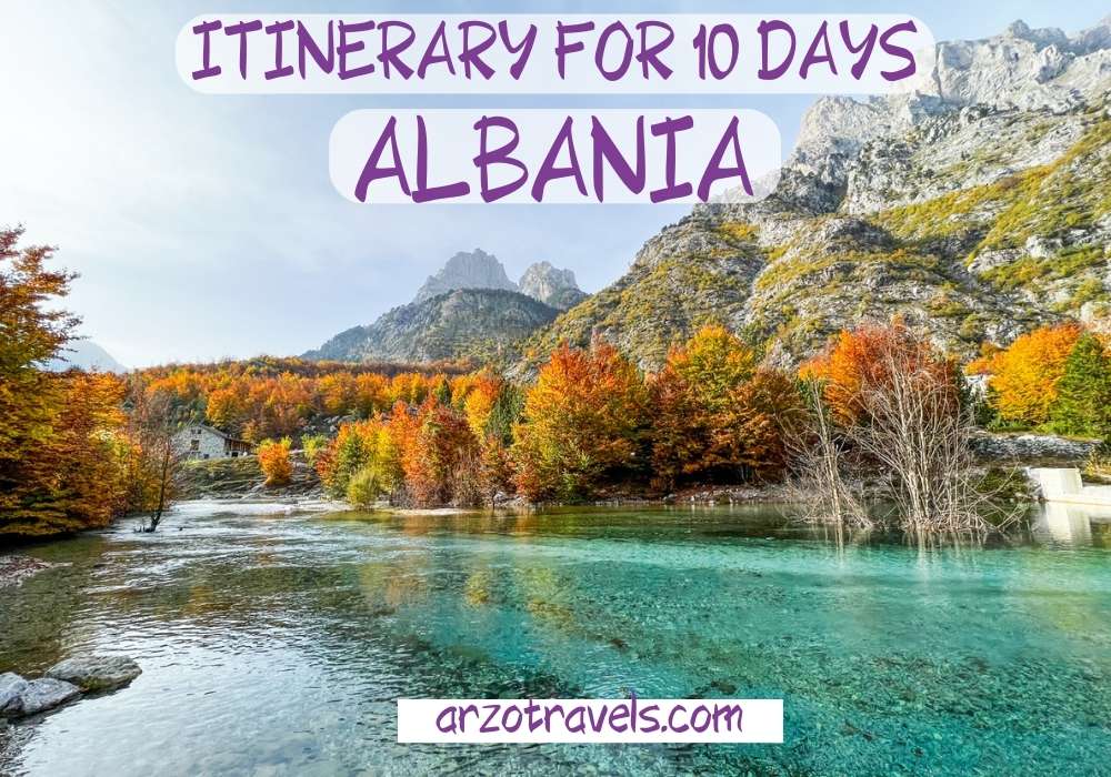 ITINERARY FOR 10 DAYS ALBANIA Arzo Travels
