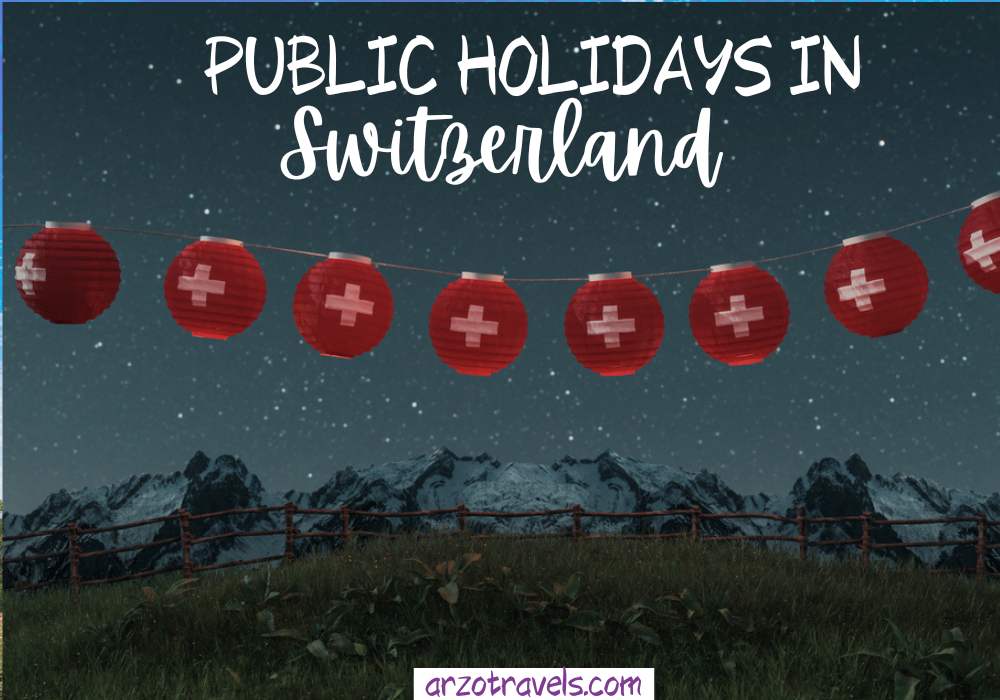 Public holidays in Switzerland, ARZO TRAVELS