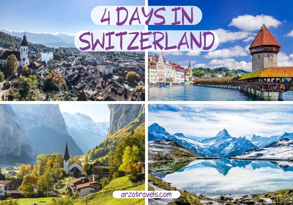 4 days in Switzerland, Arzo Travels