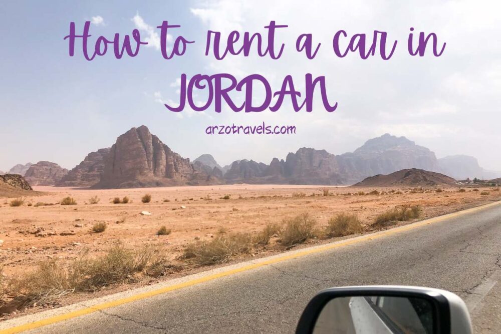 RENT A CAR IN JORDAN TIPS & INFORMATION Arzo Travels