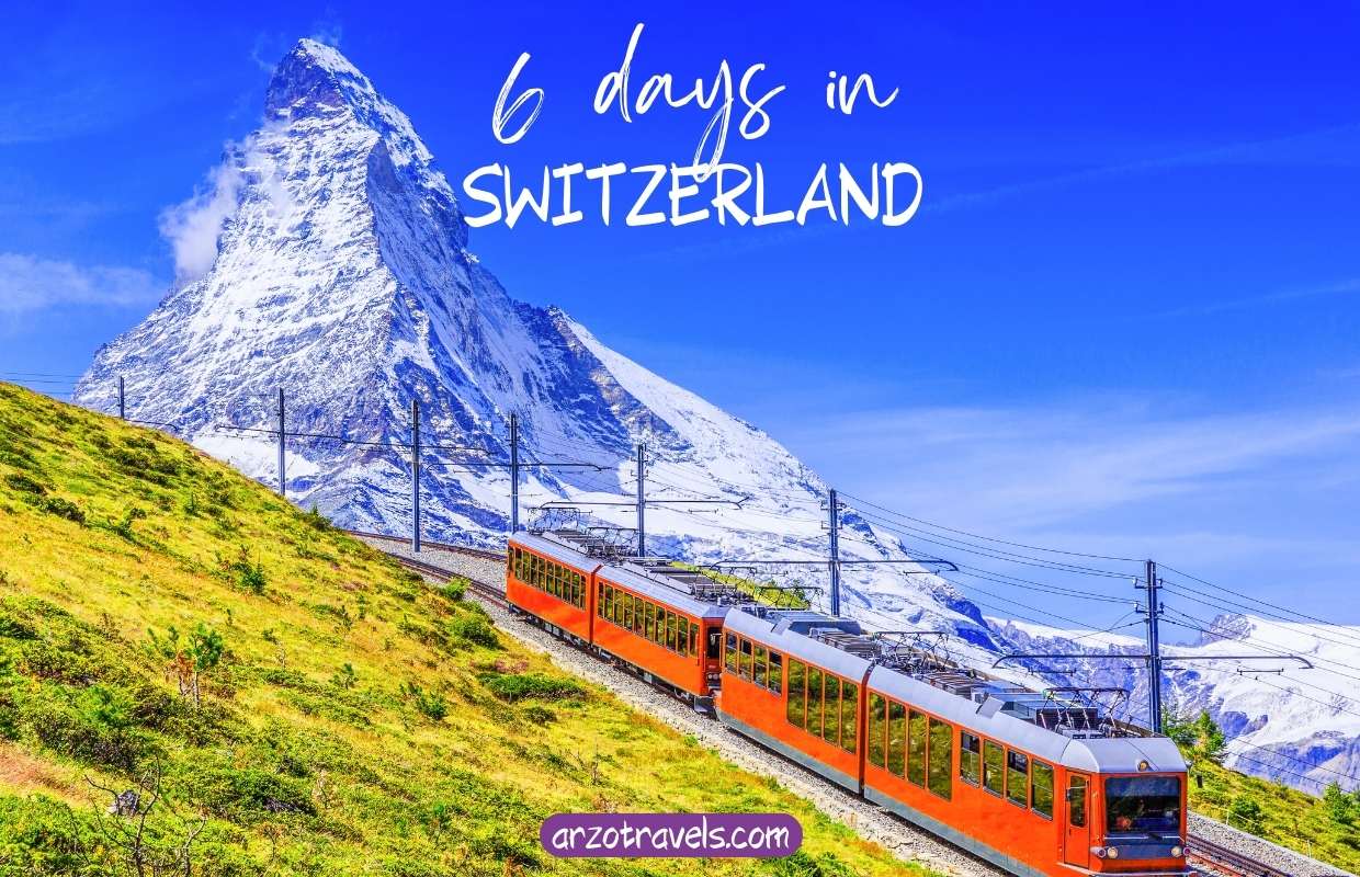 6 days in Switzerland, Arzo Travels